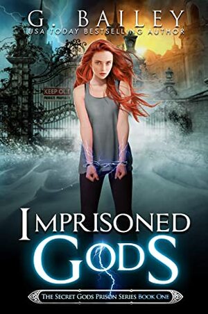 Imprisoned Gods by G. Bailey