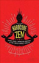 Hardcore Zen by Brad Warner, Brad Warner