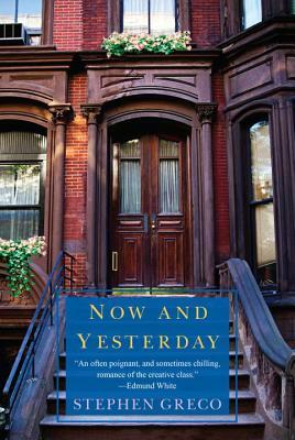 Now and Yesterday by Stephen Greco