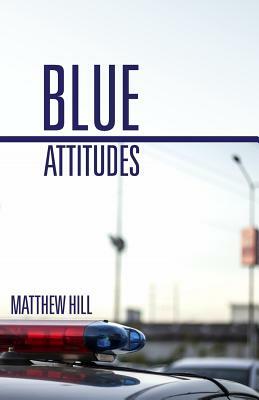 Blue Attitudes by Matthew Hill