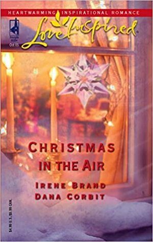 Christmas in the Air: Snowbound Holiday\\A Season of Hope by Irene Brand, Dana Corbit
