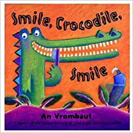 Smile, Crocodile, Smile by An Vrombaut