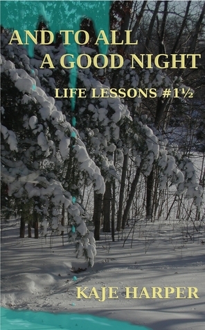 And to All a Good Night by Kaje Harper