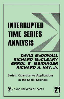 Interrupted Time Series Analysis by Errol Meidinger, Richard McCleary, David McDowall