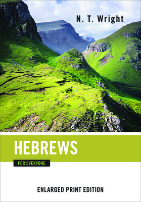 Hebrews for Everyone by N.T. Wright