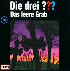 Die drei ??? Das leere Grab by André Marx