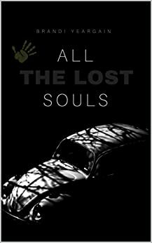 All the Lost Souls: Lexi Taylor by Brandi Yeargain