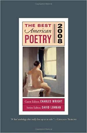 The Best American Poetry 2008 by David Lehman, Charles Wright