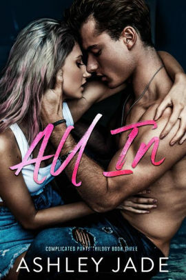 All In by Ashley Jade