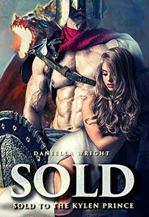 Sold To The Kylen Prince by Daniella Wright