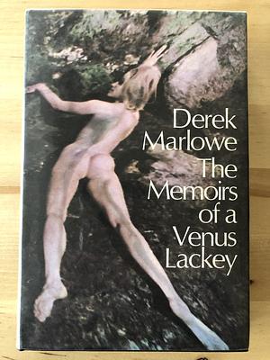 The Memoirs of a Venus Lackey by Derek Marlowe