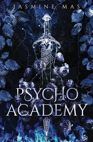 Psycho Academy by Jasmine Mas