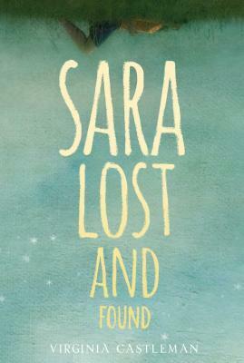 Sara Lost and Found by Virginia Castleman