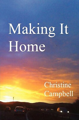 Making It Home by Christine Campbell