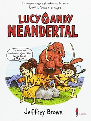 Lucy y Andy Neandertal by Jeffrey Brown