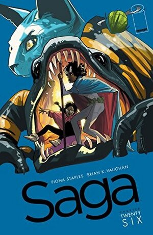 Saga #26 by Fiona Staples, Brian K. Vaughan