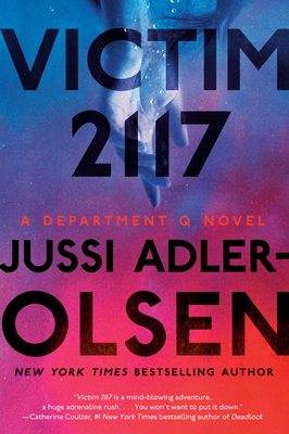 Victim 2117: A Department Q Novel by Jussi Adler-Olsen