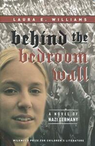Behind the Bedroom Wall by Laura E. Williams