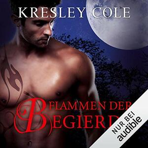 Flammen der Begierde by Kresley Cole