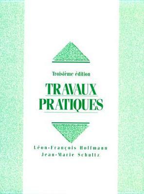 Travaux Pratiques by Schultz, Hoffmann