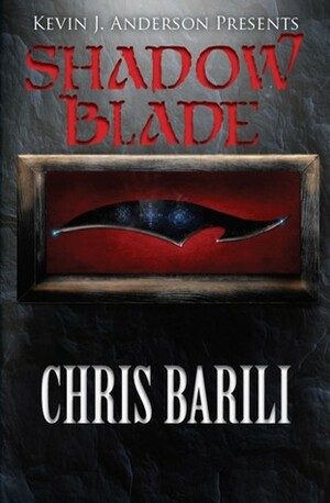 Shadow Blade by Chris Barili