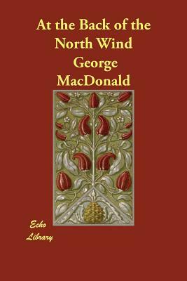 At the Back of the North Wind by George MacDonald