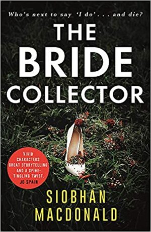 The Bride Collector by Siobhán MacDonald