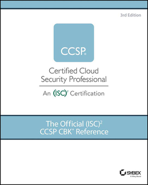The Official (Isc)2 Guide to the Ccsp Cbk by Kevin L. Jackson