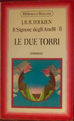 Le due torri by J.R.R. Tolkien