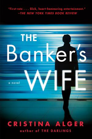 The Banker’s Wife by Cristina Alger