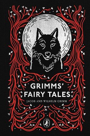 Complete Grimm's Fairy Tales by Jacob Grimm, Wilhelm Grimm