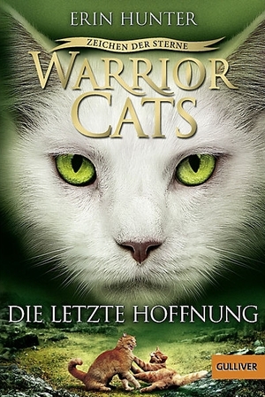 Warrior Cats - Zeichen der Sterne, Die letzte Hoffnung by Erin Hunter