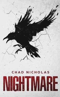 Nightmare by Chad Nicholas