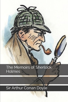 The Memoirs of Sherlock Holmes by Arthur Conan Doyle