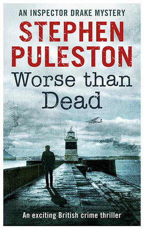 Worse than Dead by Stephen Puleston