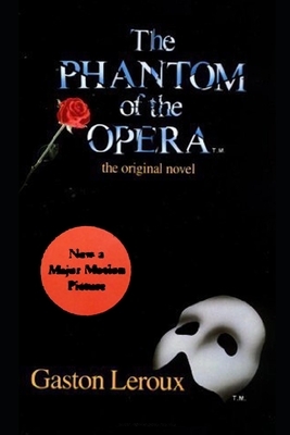 The Phantom of the Opera by Gaston Leroux