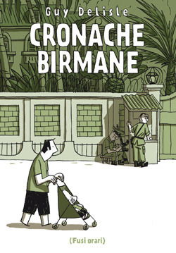 Cronache birmane by Andrea De Ritis, Guy Delisle
