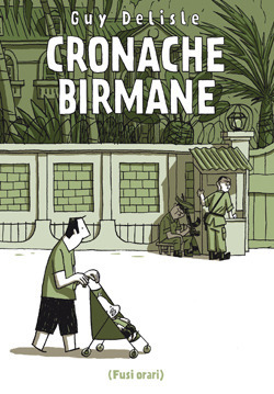 Cronache birmane by Guy Delisle, Andrea De Ritis