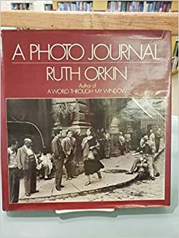 A Photo Journal by Ruth Orkin