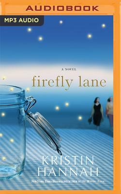 Firefly Lane by Kristin Hannah