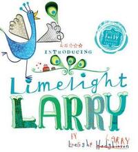 Limelight Larry by Leigh Hodgkinson