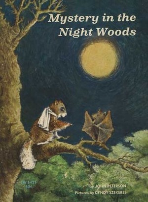 Mystery in the Night Woods by Cyndy Szekeres, John Lawrence Peterson