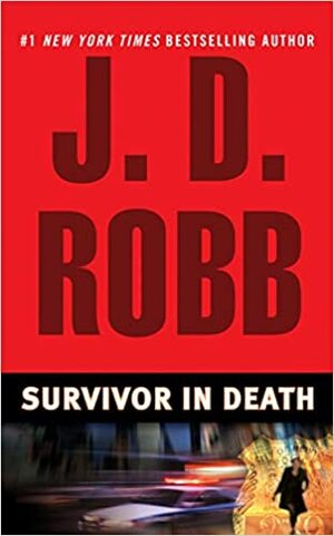 Survivor In Death - Penyintas Dalam Kematian by J.D. Robb