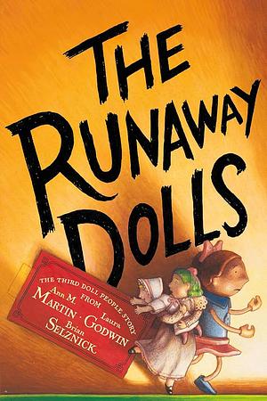 The Runaway Dolls by Ann M. Martin, Laura Godwin