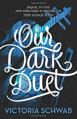Our Dark Duet by Victoria Schwab