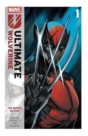Ultimate Wolverine, Vol. 1: The Winter Soldier by Christopher Condon
