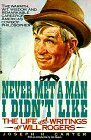 Never Met a Man I Didn't Like by Joseph H. Carter, Will Rogers