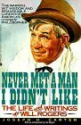 Never Met a Man I Didn't Like by Will Rogers, Joseph H. Carter