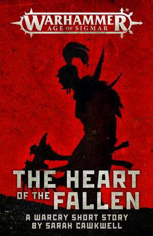 The Heart of the Fallen by Sarah Cawkwell