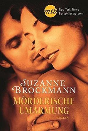 Mörderische Umarmung by Stefanie Kruschandl, Suzanne Brockmann